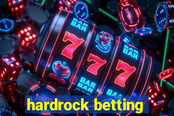 hardrock betting