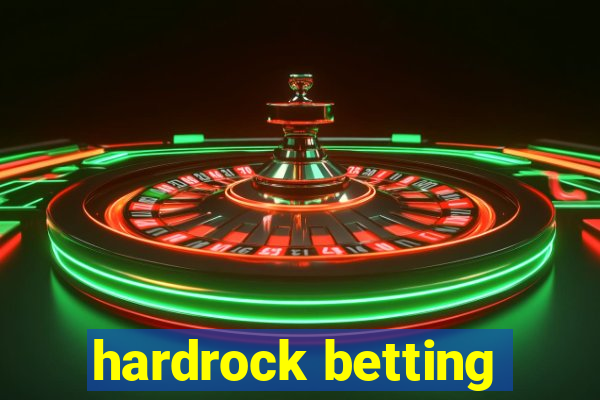 hardrock betting