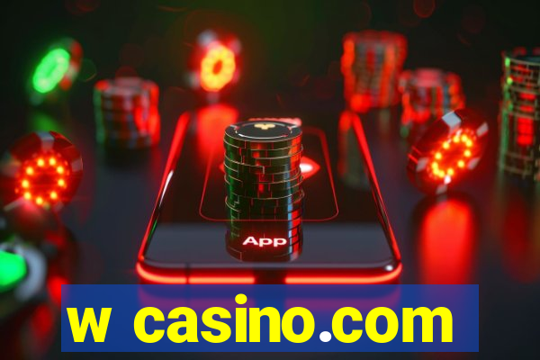 w casino.com