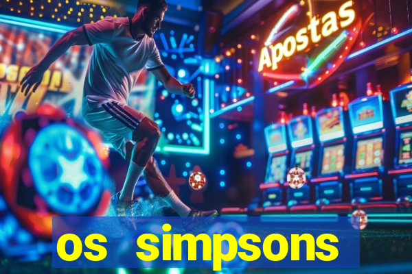 os simpsons assistir online dublado