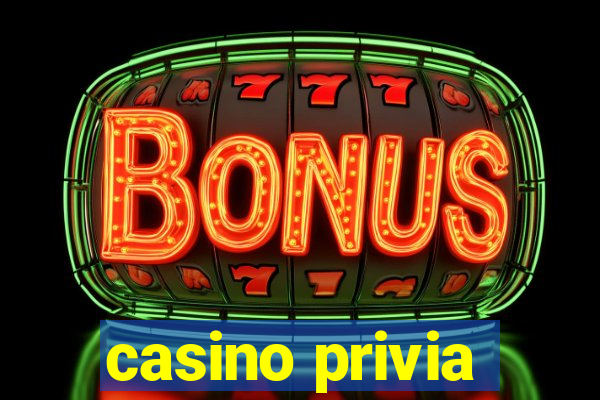 casino privia