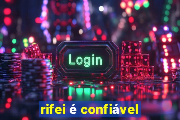 rifei é confiável