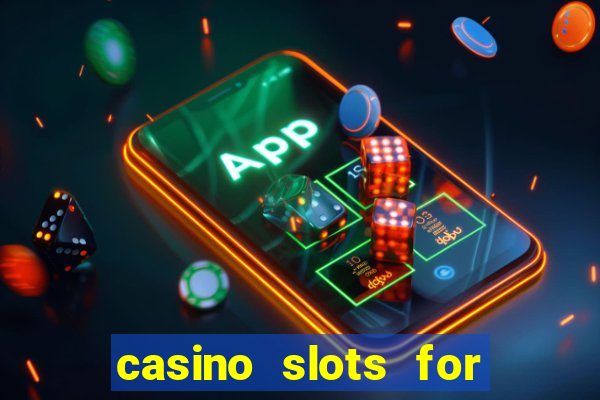 casino slots for real money