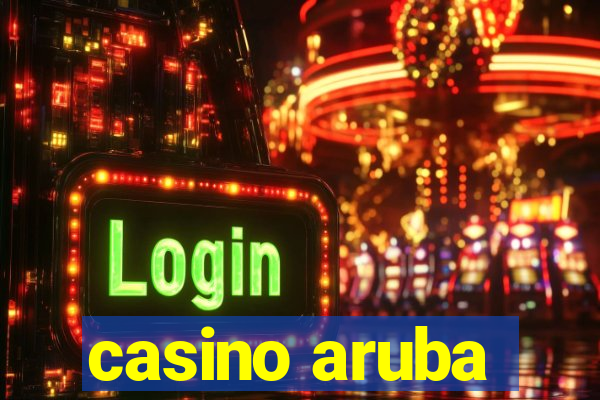 casino aruba