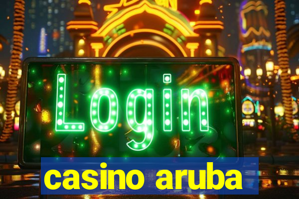 casino aruba