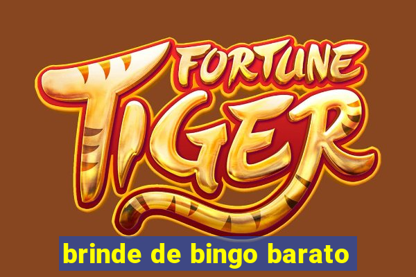 brinde de bingo barato