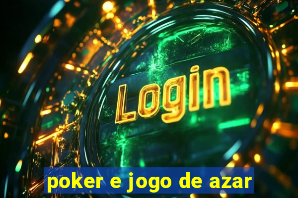 poker e jogo de azar