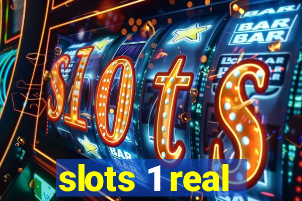 slots 1 real