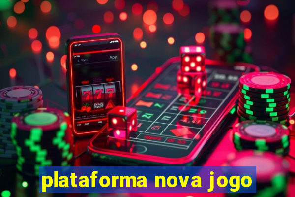 plataforma nova jogo