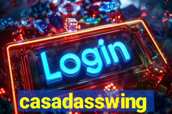 casadasswing