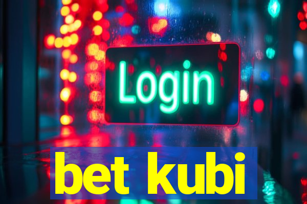 bet kubi