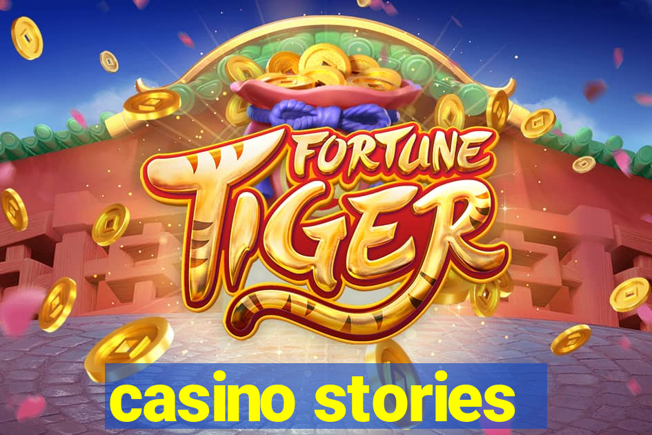 casino stories