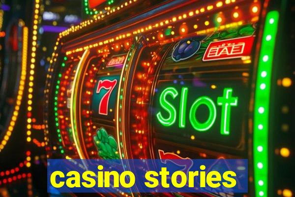 casino stories