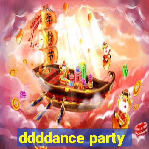 ddddance party