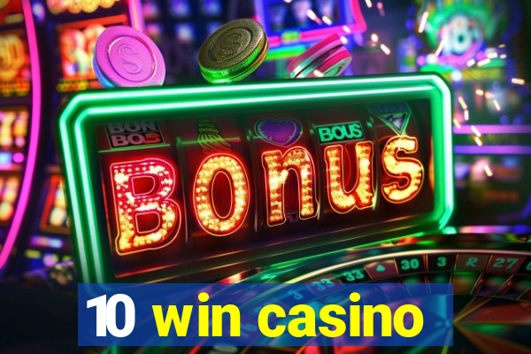 10 win casino