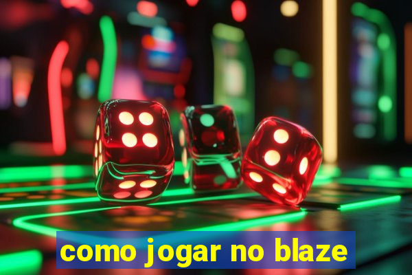 como jogar no blaze