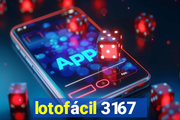 lotofácil 3167