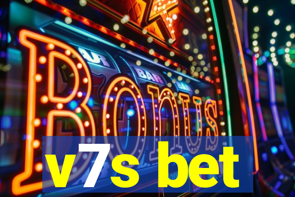 v7s bet