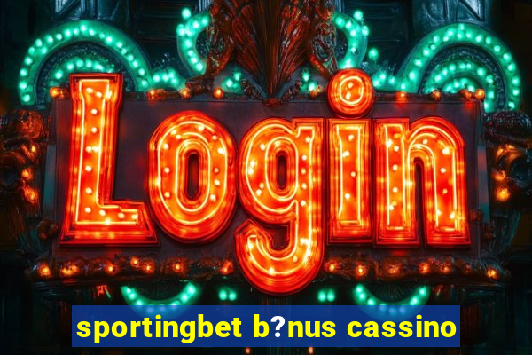 sportingbet b?nus cassino