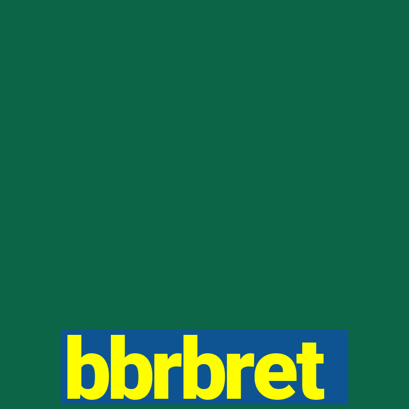 bbrbret