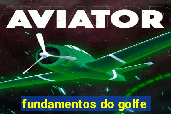 fundamentos do golfe