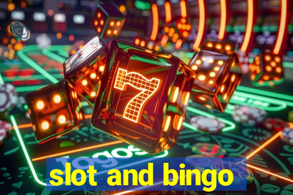 slot and bingo