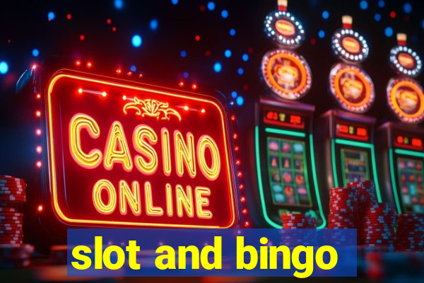 slot and bingo