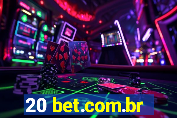 20 bet.com.br