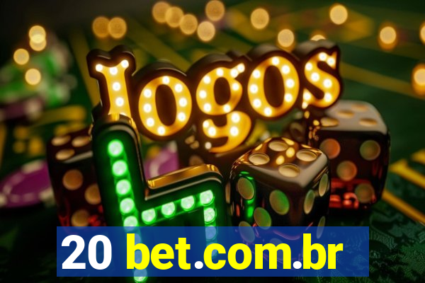 20 bet.com.br