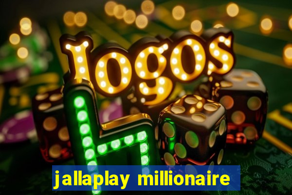 jallaplay millionaire