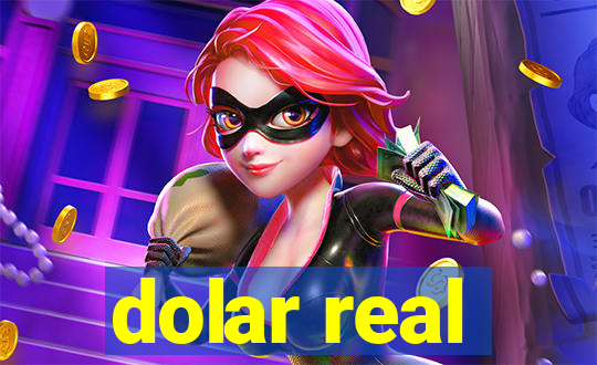 dolar real