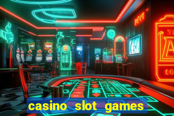 casino slot games for real money