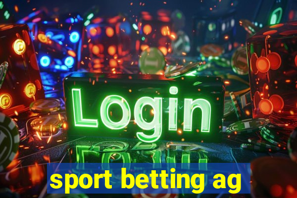 sport betting ag