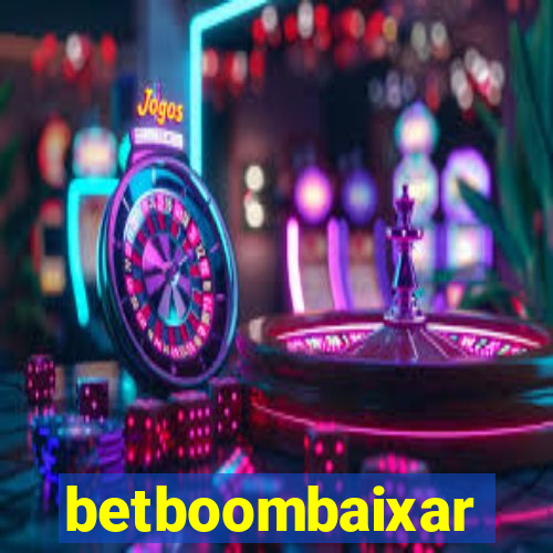 betboombaixar