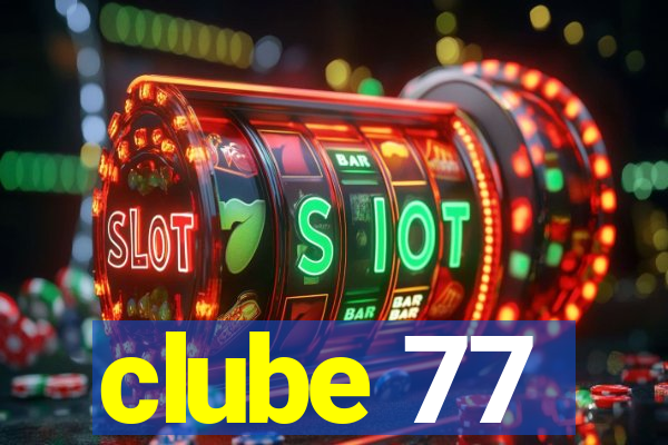 clube 77