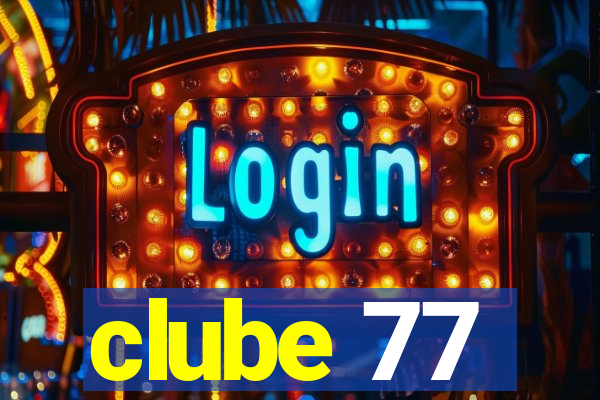 clube 77