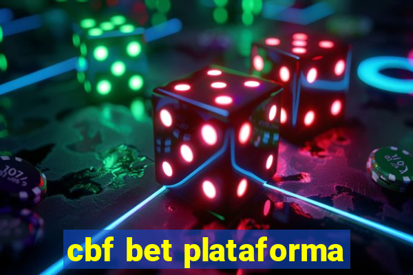 cbf bet plataforma