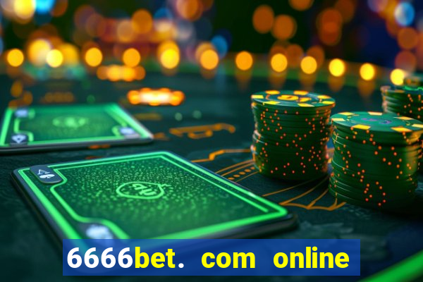 6666bet. com online slots casino