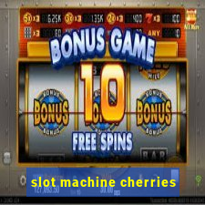 slot machine cherries