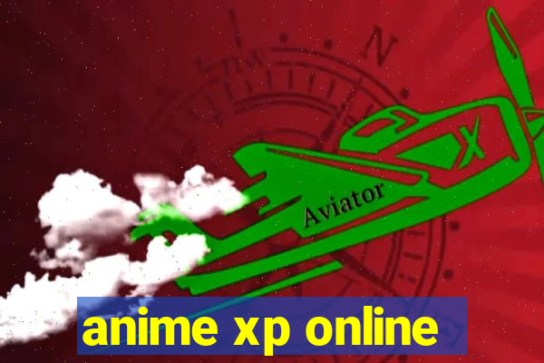 anime xp online