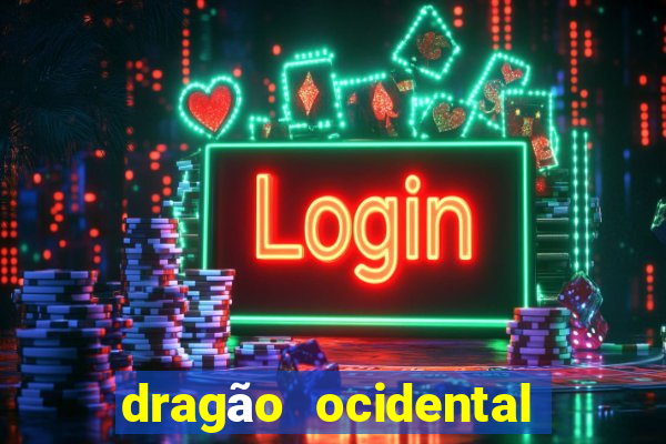 dragão ocidental vs oriental