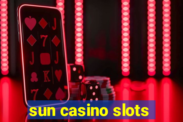 sun casino slots