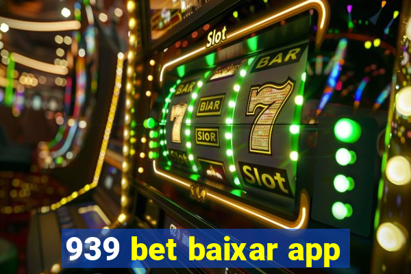 939 bet baixar app