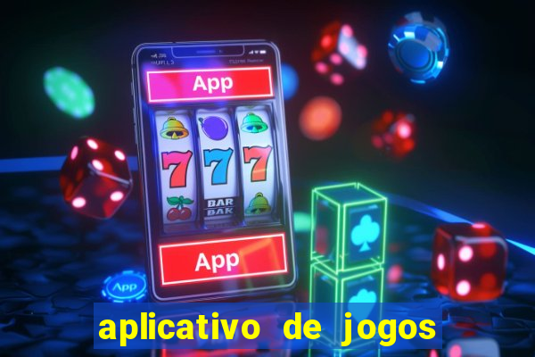 aplicativo de jogos que pagam dinheiro de verdade