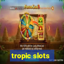 tropic slots