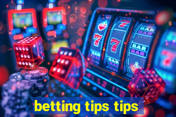 betting tips tips