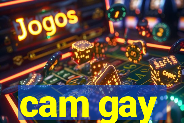 cam gay