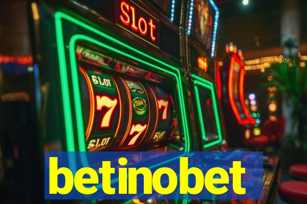 betinobet