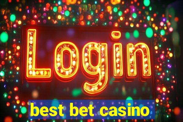 best bet casino