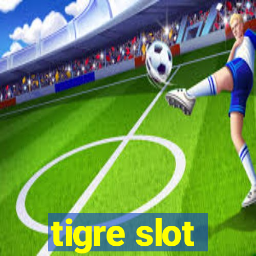 tigre slot